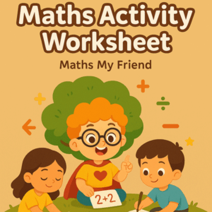 Printable Maths Activity Worksheet PDF – Preschool and kindergarten math worksheets with addition, subtraction, fractions, counting, and clock reading activities